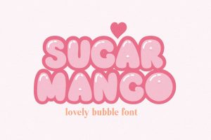 Sugar Mango Bubble Font
