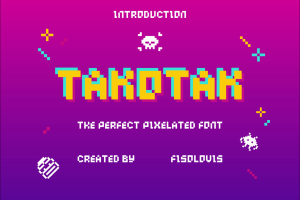 Takotak | The Perfect Pixelated Font
