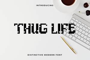 Thug Life – Pixel Font