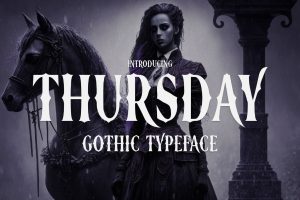 Thursday – Gothic Typeface