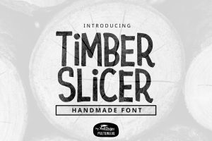 Timber Slicer