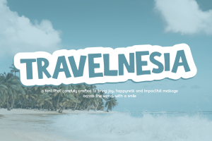 TRAVELNESIA – Fun Cartoony Font