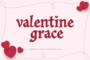 Valentine Grace – A Modern Serif Valentine Font