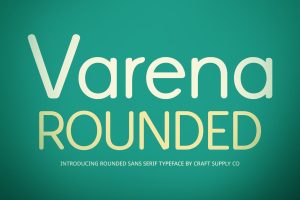Varena Rounded