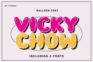 Vicky Chow – Chubby Bubble Font