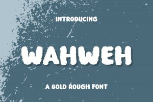 Wahweh – Bold Rough Font