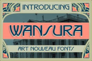 Wansura – Art Nouveau Fonts