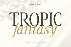 Tropic Fantasy – Beauty Vintage Serif