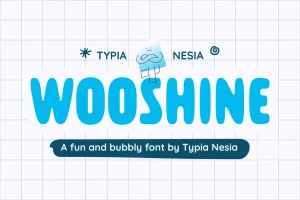 Wooshine – Fun & Bubble Sans Serif Font