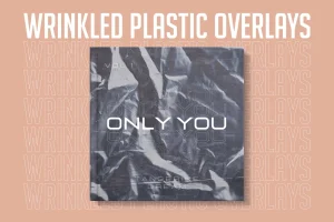 Wrinkled Plastic Overlays